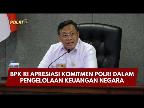 PRESISI UPDATE: BPK RI APRESIASI KOMITMEN POLRI DALAM PENGELOLAAN KEUANGAN NEGARA 19/01/26 (18.00)