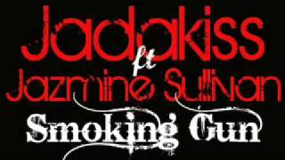 Jadakiss ft Jazmine - Smoking Gun