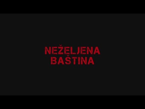 Thumbnail for video: Neželjena baština trailer Thumbnail for video: Neželjena baština trailer