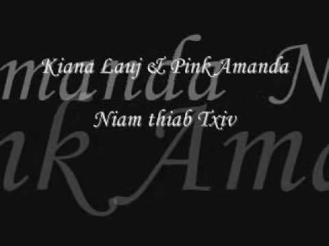 Kiana Lauj & Pink Amanda Niam Thaib Txiv (Lyric)