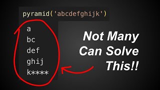 Pyramid of Letters (Difficult Python Practice Question 3)