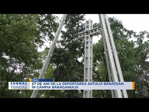 67 de ani de la deportarea satului bănățean în Câmpia Bărăganului – Timiș