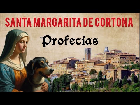 Profecías de Santa Margarita de Cortona