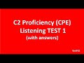 C2 Proficiency CPE Listening Test 1 With Answers