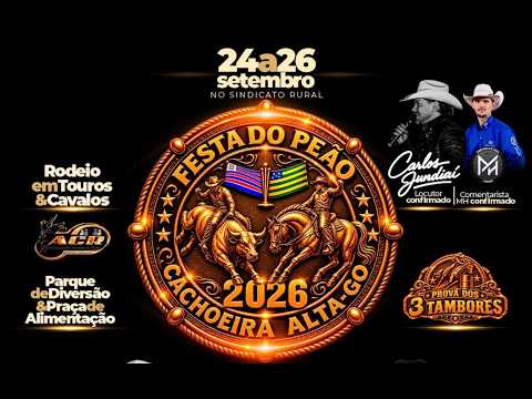 FESTA PEÃO DE CACHOEIRA ALTA 2026 - 1º ROUND - 24/09