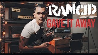 Rancid - Gave it Away (Guitar Cover)