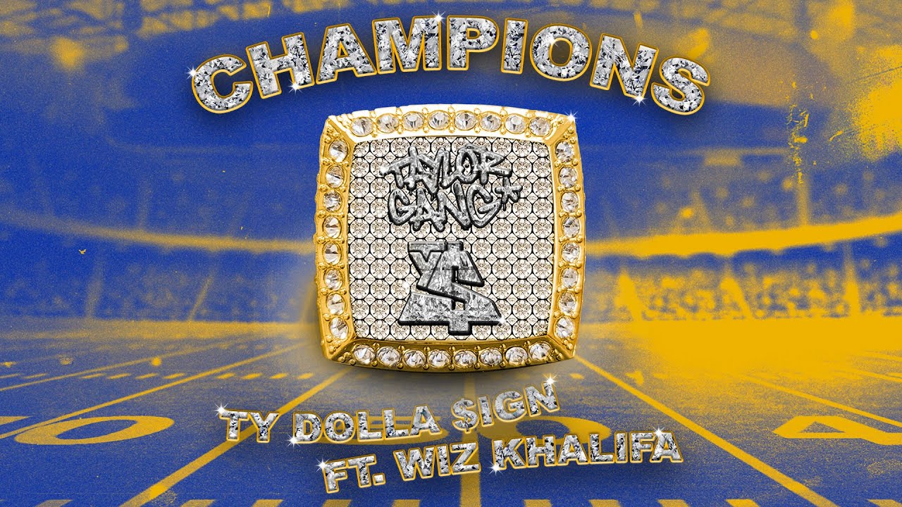Чемпион по успеху 11 букв. Ty Dolla $IGN campaign. Champions песня.
