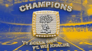 Ty Dolla $ign - Champions (feat. Wiz Khalifa) [Official Audio]