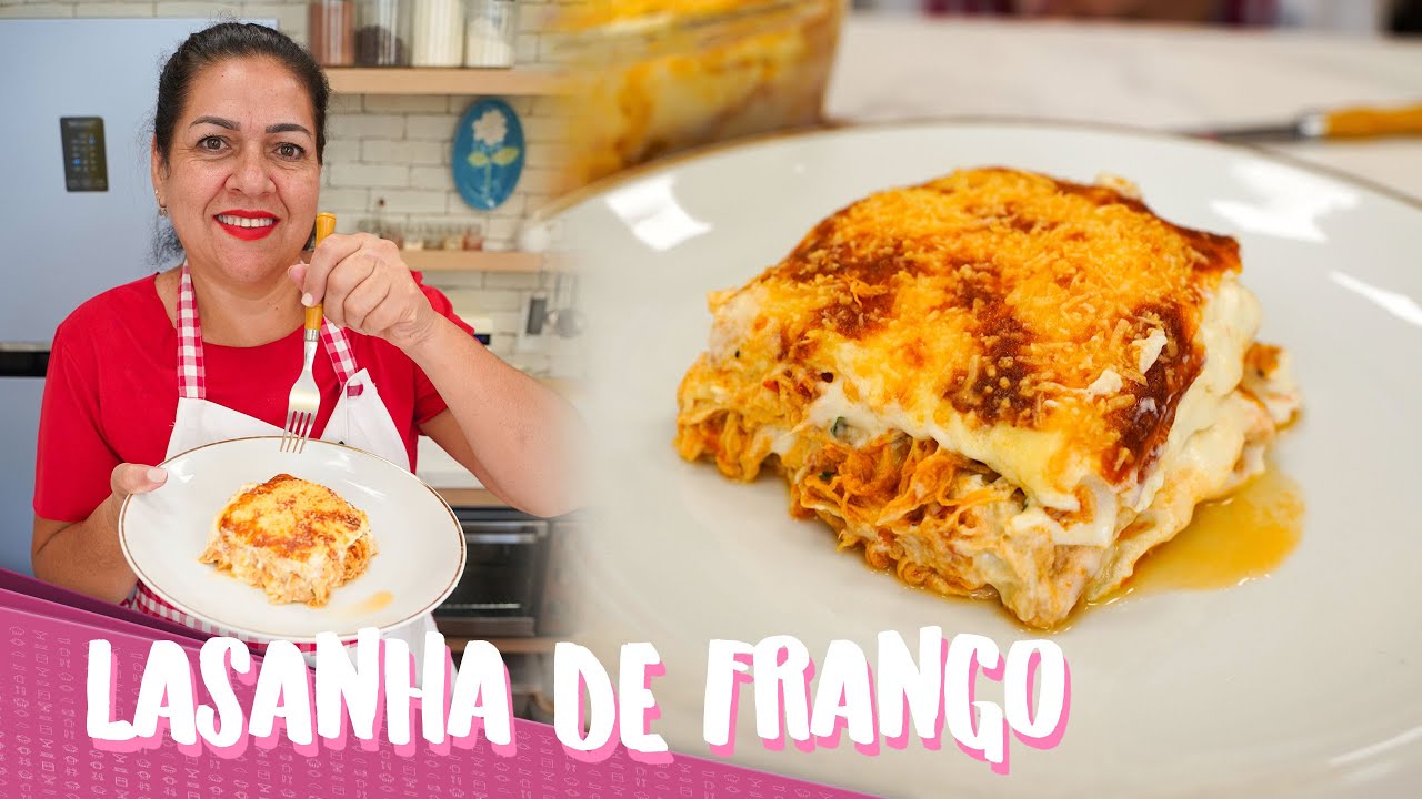 PRA SURPREENDER NO ALMOÇO DE DIA DAS MÃES | LASANHA DE FRANGO AO MOLHO BRANCO