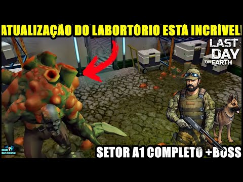 ●ATUALIZAÇÃO DO LABORTÓRIO ESTÁ INCRÍVEL! SETOR A1 COMPLETO +BOSS 👁 Last Day On Earth