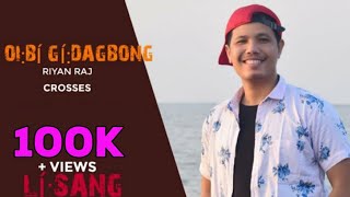 Download lagu OI:BÍ GÍ:DAGBONG | Riyan Raj | Lí:sang 2017 |  New Mising Romantic Oini:tom 2017 mp3