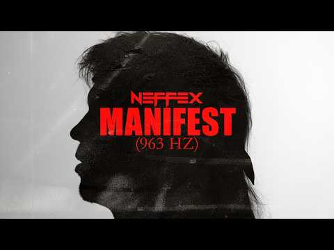 NEFFEX - Manifest (963hz) [Official Music Video - Copyright Free] No. 243
