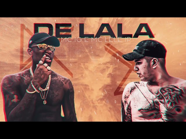 Download Mc IG e MC Lele JP – DE LALA