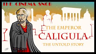 Caligula: The Untold Story - The Cinema Snob