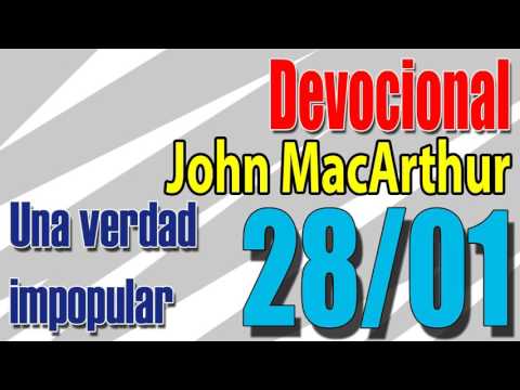 Devocional John MacArthur 28/01 - Una verdad impopular