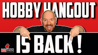 Hobby Hangout is BACK!
