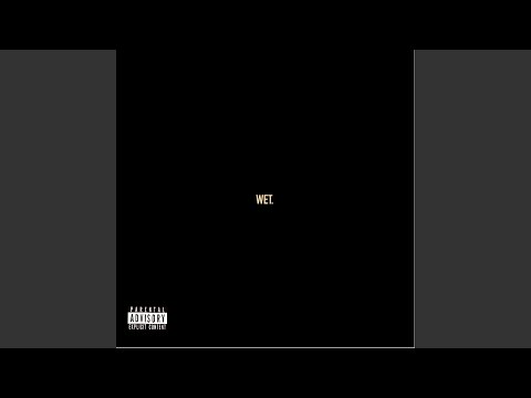 Wet