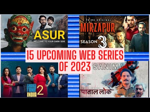 MUCH AWAITED Upcoming Web Series of #2023 • #2023 में आने वाली 15 वेब सीरीज !! 🚨😱😱🌟