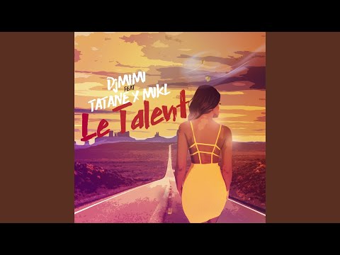 Le talent (feat. Tatane, Mikl) (Extended)