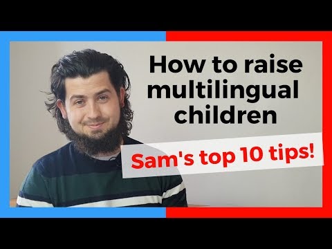 RAISING MULTILINGUAL CHILDREN || SAM'S TOP 10 TIPS!