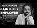 Gainfully Employed | Full Stand-up Comedy Special by Punit Pania DEFAULT Thumbnail