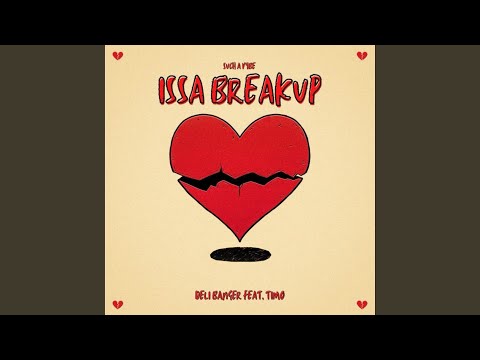 Issa Breakup (feat. Timo)