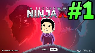 CAPTAIN GREATBEARD ROBOTNIK? | PC | 10 Second Ninja X - Part #1