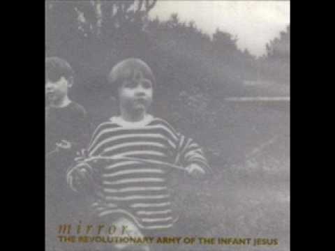 The Revolutionary Army of the Infant Jesus- Psalm (Mirror)