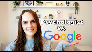 Psychologist vs Google