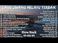 Lagu Jiwang Rock 80an Dan 90an Terbaik Lagu Slow Rock Malaysia Lama Terbaik Sepanjang Zaman