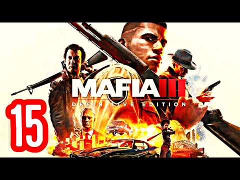 MAFIA 3 Definitive Edition Gameplay Walkthrough PART 15 - HOT RUBBER & COLD BLOOD (PS4)