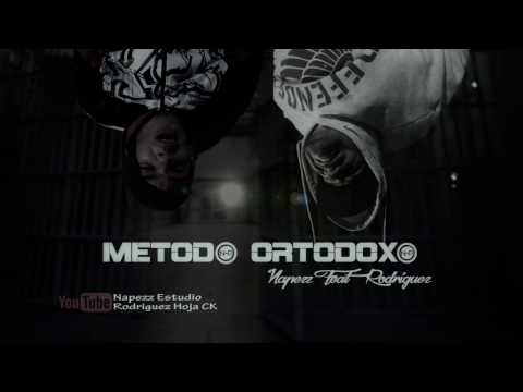 METODO ORTODOXO feat rodriguez