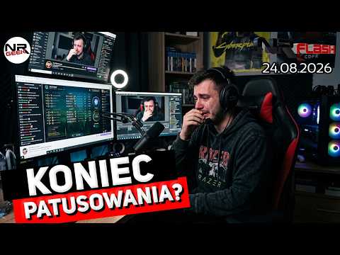 Koniec patusowania? - NRFlash (24.08.2026)