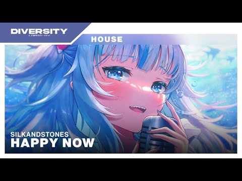 SilkandStones - Happy Now