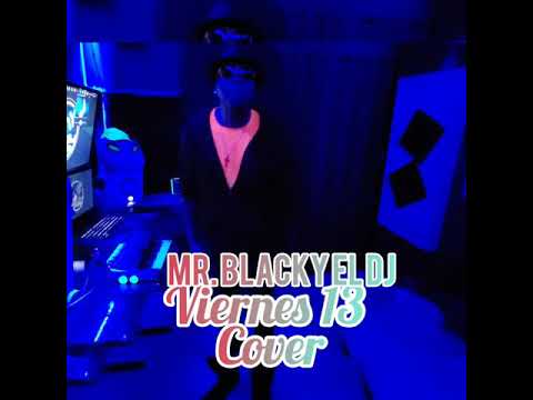 Viernes 13 Vivo C (Cover by Mr Blacky el DJ )