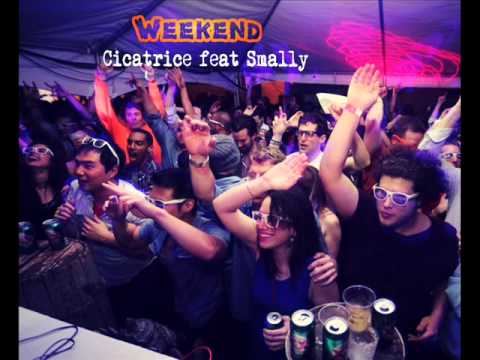 Cicatrice feat. Smally #Weekend