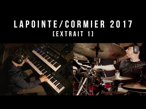 Lapointe/Cormier 2017 - IMPROVISATIONS [Extrait 1]