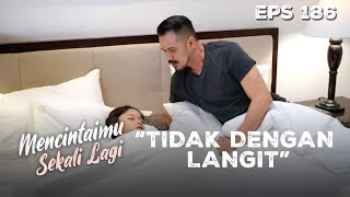 Download lagu Rio Murni Menyayangi Langit | MENCINTAIMU SEKALI LAGI | Eps 186 Part 2 mp3