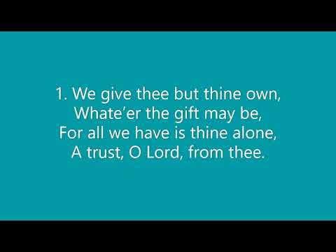 218 We give thee but thine own