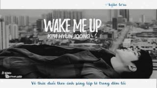 [Vietsub + Kara] Wake Me Up - Kim Hyun Joong