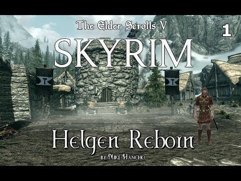 Helgen Reborn! Part 1 - Skyrim Quest Mod