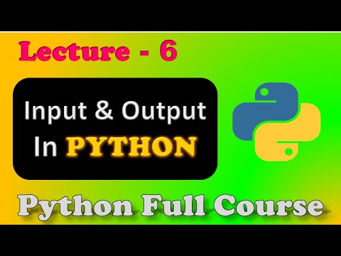 Python Full Course Python Inputoutput Lecture 6