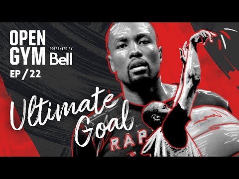 Open Gym presented by Bell S7E22 - Ultimate Goal