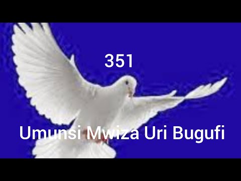 INDIRIMBO YA 351 YO MUGITABO CYINDIRIMBO Z'ABADIVENTISTE B'UMUNSI WAKARINDWI