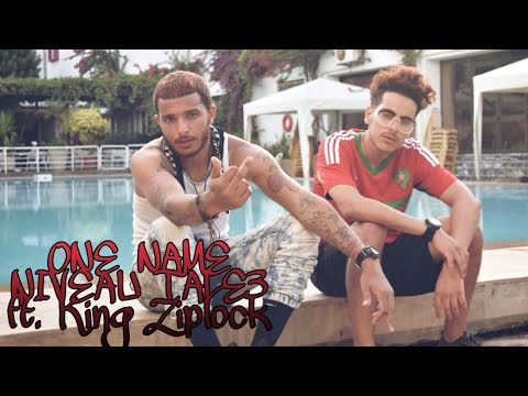 One Name - NIVEAU TALE3 ft. King Ziplock #USA #MOROCCO #BM3