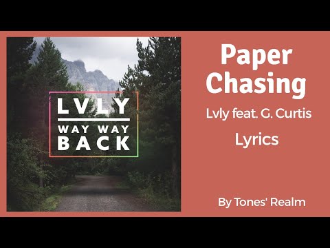 Lvly 'Paper Chasing feat. G. Curtis' (Lyrics)