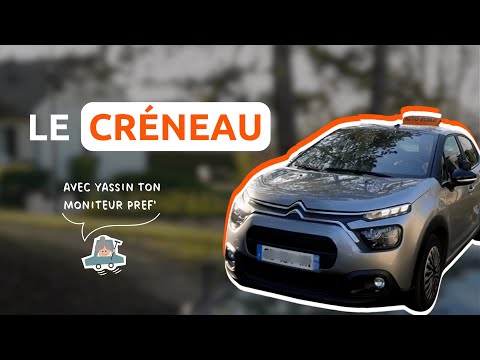 COMMENT RÉUSSIR SON CRÉNEAU - CONSEILS CONDUITE - EN VOITURE SIMONE
