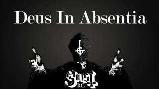 Ghost BC - Deus in Absentia (Lyrics)