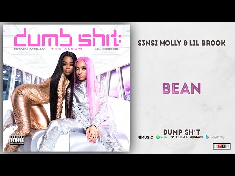 S3nsi Molly & Lil Brook - Bean (Dumb Shit)