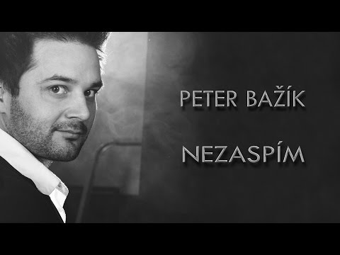 Peter Bažík - Nezaspím (Official Lyrics Video)